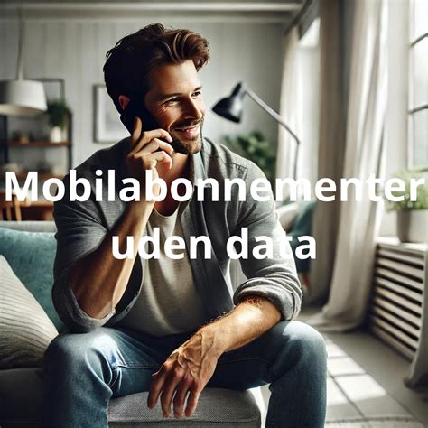 Billig mobilabonnement uden data